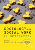 Kniha: Sociology for Social Work (Alastair Gibson a Chris Yuill). Sage Publications, 2010