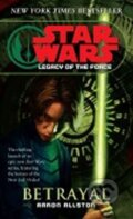Kniha: Star Wars: Betrayal (Aaron Allston). Del Rey, 2008
