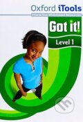 Kniha: Got It! 1 iTools (Philippa Bowen). Oxford University Press, 2011
