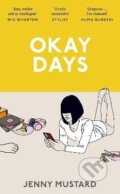 Kniha: Okay Days (Jenny Mustard). Hodder and Stoughton, 2023