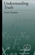 Kniha: Understanding Truth (Scott Soames). Oxford University Press, 1998