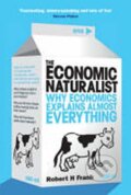 Kniha: The Economic Naturalist (H. Robert Frank). Ebury Publishing, 2008