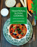 Kniha: Traditional Slovak Cooking (Lucia Súkeníková)