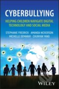 Kniha: Cyberbullying (Amanda Nickerson, Stephanie Fredrick, Michelle Demaray a Chunyan Yang). Wiley, 2025