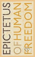 Kniha: Of Human Freedom (Epictetus). Penguin Books, 2010