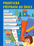 Kniha: Praktická příprava do školy (neuvedený autor). Svojtka&Co., 2010