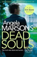 Kniha: Dead Souls (Kim Stone 6) (Angela Marsonsová). Little, Brown Book Group, 2018