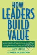 Kniha: How Leaders Build Value (Dave Ulrich)