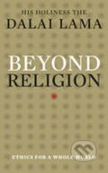 Kniha: Beyond Religion : Ethics for a Whole World (Lama Dalai). Transworld, 2012