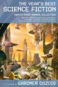 Kniha: The Year's Best Science Fiction (Gardner Dozois). , 2006