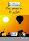 Kniha: Cinq semaines en ballon - Niveau 1/A1 - Lecture CLE en français facile - Livre + CD (Jules Verne)