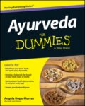 Kniha: Ayurveda For Dummies (Angela Hope Murray). John Wiley & Sons, 2013