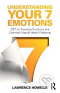 Kniha: Understanding Your 7 Emotions (Lawrence Howells). Routledge, 2021