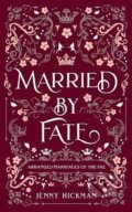 Kniha: Married by Fate (Jenny Hickman). Ingram Publisher Services US, 2022