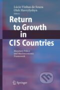 Kniha: Return to Growth in CIS Countries (Lúcio Vinhas de Souza). Springer Verlag, 2006