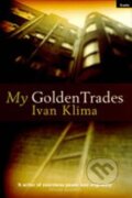 Kniha: My Golden Trades (Ivan Klíma). , 1998
