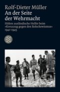 Kniha: An der Seite der Wehrmacht (Rolf-Dieter Müller). Fischer Taschenbuch, 2010