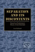Kniha: Separation and Its Discontents (Kevin Macdonald). AuthorHouse, 2003
