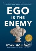 Kniha: Ego Is the Enemy (Ryan Holiday)