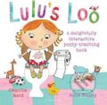 Kniha: Lulu´s Loo (Camilla Reid). Bloomsbury, 2010