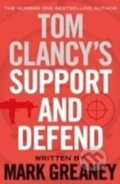 Kniha: Tom Clancy´s Support and Defend (Mark Greaney). Penguin Books, 2015