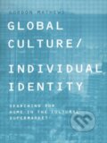 Kniha: Global Culture/Individual Identity (Gordon Mathews). Routledge, 2000