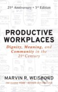 Kniha: PRODUCTIVE WORKPL-25TH ANNIV/E (Marvin R. Weisbord). Pfeiffer, 2011