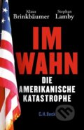 Kniha: Im Wahn (Klaus Brinkbäumer). C. H. Beck, 2020