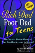 Kniha: Rich Dad Poor Dad for Teens (T. Robert Kiyosaki). Warner Books, 2004