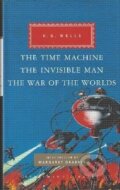 Kniha: The Time Machine, The Invisible Man, The War of the Worlds (G. H. Wells)