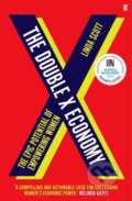 Kniha: The Double X Economy (Linda Scott). Faber and Faber, 2020