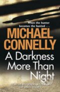 Kniha: A Darkness More Than Night (Michael Connelly)