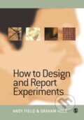 Kniha: How to Design and Report Experiments (Andy Field a Graham J Hole). Sage Publications, 2002