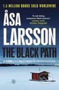 Kniha: Black Path (Asa Larssonová). Quercus, 2012