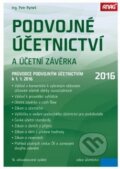 Kniha: Podvojné účetnictví a účetní závěrka 2016 (Petr Ryneš). ANAG, 2016