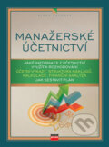 Manažerské účetnictví - Alena Čechová, Computer Press, 2006