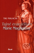 Kniha: Tajné evanjelium Márie Magdalény (Tau Malachi)