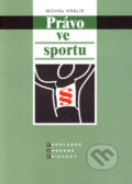 Právo ve sportu - Michal Králík, C. H. Beck, 2001