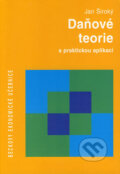Daňové teorie s praktickou aplikací - Jan Široký, C. H. Beck, 2003