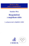 Hospodaření s majetkem státu - Stanislav Plíva, C. H. Beck, 2004