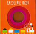 Kniha: Kreslenie hrou (Soňa Soyková a Beata Autratová). LARS, 2006