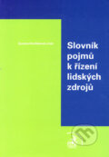 Slovník pojmů k řízení lidských zdrojů - Zuzana Dvořáková a kol., C. H. Beck, 2004