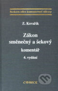 Zákon směnečný a šekový - Zdeněk Kovařík, C. H. Beck, 2005