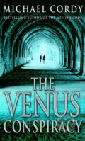 Kniha: The Venus Conspiracy (Michael Cordy). Corgi Books, 2006