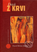 Kniha: Daň z krvi (Pavol Hrtus Jurina)