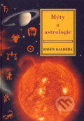 Kniha: Mýty a astrologie (Raven Kaldera). Volvox Globator, 2006