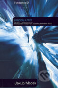 Kniha: Fandom a text (Jakub Macek). Triton, 2006
