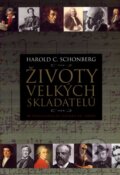 Kniha: Životy velkých skladatelů (Harold C. Schonberg). BB/art, 2006