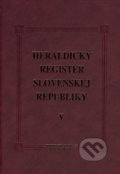 Heraldický register Slovenskej republiky V - Peter Kartous, Ladislav Vrtel, Matica slovenská, 2006