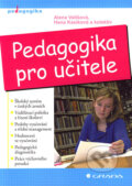 Pedagogika pro učitele - Alena Vališová, Hana Kasíková, Grada, 2007